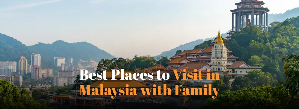 best-places-to-visit-in-malaysia-with-family