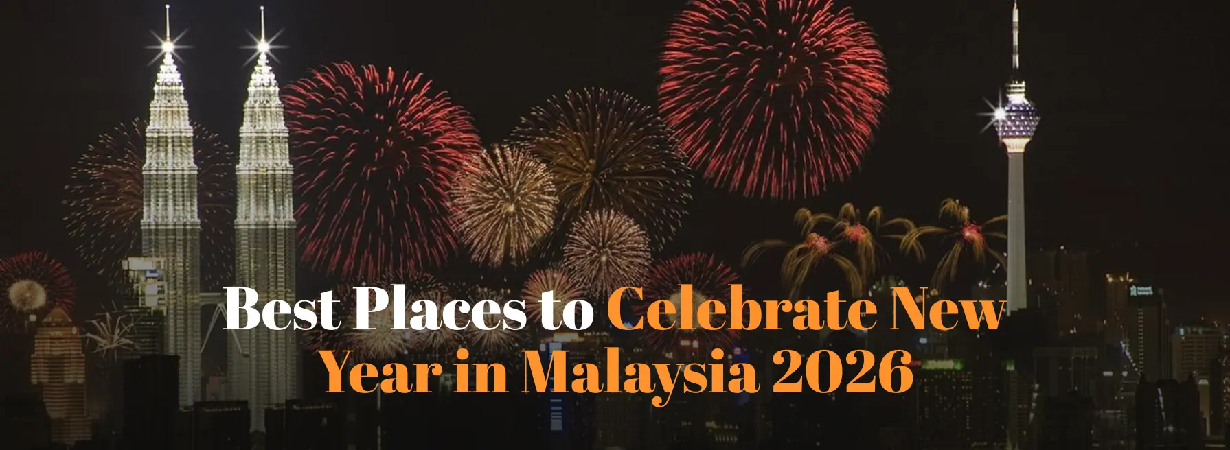 places-to-celebrate-new-year-in-malaysia